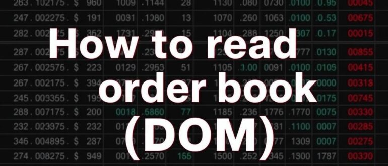Как читать стакан цен (DOM): глубина рынка и объёмы — искусство чтения потока заказов